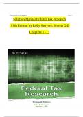 Solution Manual For Federal Tax Research, 13th Edition by Roby Sawyers, Steven Gill, All Chapters 1 to 13  complete Verified editon ISBN: 9780357988411