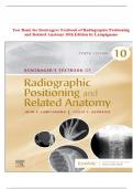 Test Bank for Bontragers Textbook of Radiographic Positioning and Related Anatomy 10th Edition by Lampignano  |Complete Solution Guide |GRADE A+.