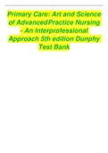 TEST BANK FOR PRIMARY CARE ART AND SCIENCE OF ADVANCED PRACTICE NURSING – AN INTERPROFESSIONAL APPROACH 5TH EDITION DUNPHY