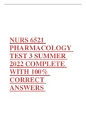 NURS 6521 PHARMACOLOGY TEST 3 SUMMER 2022 COMPLETE WITH 100% CORRECT ANSWERS 