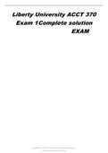 Liberty University ACCT 370 Exam 1 Complete solution	EXAM