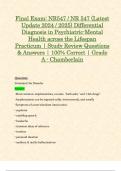 Final Exam: NR547 / NR 547 (Latest Update 2024 / 2025) Differential Diagnosis in Psychiatric-Mental Health across the Lifespan Practicum | Study Review Questions & Answers | 100% Correct | Grade A - Chamberlain