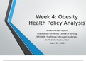 Week 4: Obesity Health Policy Analysis Amber Holliday Bryant Chamberlain University College of Nursing NR506NP: Healthcare Policy and Leadership Dr. Michelle Keating-Sibel March 29, 2020.