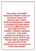  TEST BANK FOR BURNS' PEDIATRIC PRIMARY CARE 8TH EDITION BY DAWN LEE GARZON, MARY DIRKS, MARTHA DRIESSNACK, KAREN G. DUDERSTADT, AND NAN M. GAYLORD EXAM QUESTIONS AND COMPLETE 100% CORRECT VERIFIED ANSWERS WITH WELL EXPLAINED RATIONALES GRADED A+ BY EX