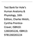 Test Bank for Hole’s Human Anatomy & Physiology, 16th Edition, Charles Welsh, Cynthia Prentice-Craver, ISBN10: 1260265226, ISBN13: 9781260265224