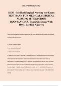 HESI - Medical Surgical Nursing test-Exam TEST BANK FOR MEDICAL SURGICAL NURSING 11TH EDITION IGNATAVICIUS. Exam Questions With 100% Verified Answers