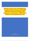 NR-601 Primary Care of the Maturing & Aged Family Practicum 2024-2025 NUR 601 Final Exam Study Guide Questions and Answers | 100% Pass | Grades A+| Guaranteed Success