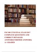 FSC100 UTM FINAL EXAM 2017 COMPLETE QUESTIONS AND CORRECT DETAILED ANSWERS (VERIFIED ANSWERS)  A+ GRADED