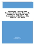 Burns and Grove's: The Practice of Nursing Research: Appraisal, Synthesis, and Generation of Evidence 8th Edition Test Bank