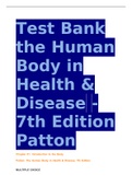 TEST BANK Human Body in Health and Disease 7th Edition Patton. Includes All Chapters 1-25 Questions And Answers in 477 Pages. All Answers Are Correct.