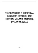 TEST BANK FOR THEORETICAL  BASIS FOR NURSING, 3RD  EDITION, MELANIE MCEWEN,  EVELYN M. WILLS