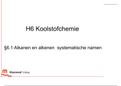 PowerPoint 6.1 alkanen en alkenen systematische naamgeving les 2 4 HAVO scheikunde chemie overal