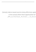 In what ways was evidence-based practice being eectively applied to help the patient in the scenario? Were there opportunities for improvement? If so, what were they?(WELL ELABORATED ANSWERS!!!)