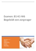 Examen: B1-K1-W6 Begeleidt een zorgvrager