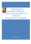 PRINCIPLES OF  PEDIATRIC NURSING:  CARING FOR CHILDREN 7TH  EDITION BY JANE BALL TESTBANK