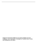 Chapter 07: Paying for Health Care in America: Rising Costs and Challenges Cherry and Jacob: Contemporary Nursing: Issues, Trends, and Management, 8th Edition