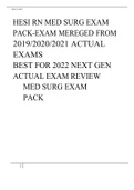 HESI RN MED SURG EXAM PACK-EXAM MEREGED FROM 2019/2020/2021 ACTUAL EXAMS BEST FOR 2022 NEXT GEN ACTUAL EXAM REVIEW MED SURG EXAM PACK