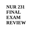 NUR 231 FINAL EXAM REVIEW.