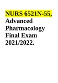 NURS 6521: Advanced Pharmacology Final Exam 2022 | NURS 6521N Advanced Pharmacology Final Exam 2021/2022 | NURS 6521 Final Exam 2021 | NURS 6521 FINAL EXAM ANSWERS 2022 & NURS6521: Advanced Pharmacology - Final Exam 2021/2022.