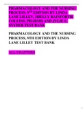 TEST BANK Pharmacology and the Nursing Process 9th Edition Linda Lane Lilley, Shelly Rainforth Collins, Julie S. Snyder