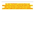 Nur 4827 TESTBANK Leadership Roles and Management Functions in Nursing 9th Edition TBW (1) (2021/2022 REVISED EXAM PRACTICE GUIDE) (CONTAINS COMPLETE QUESTIONS WITH ANSWERS)Nur 4827 TESTBANK Leadership Roles and Management Functions in Nursing 9th Edition