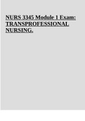 NURS 3345-TRANSPROFESSIONAL NURSING Module 1 Exam.