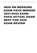 HESI RN MEDSURG  EXAM PACK MERGED  2021/2022 EXAM  PACK ACTUAL EXAM  BEST FOR 2022 EXAM REVIEW