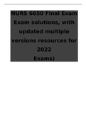 NURS 6650 Final Exam  Exam solutions, with updated multiple versions resources for 2022 Exams