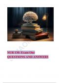 NUR 130: Exam One QUESTIONS AND CORRECT ANSWERS!!