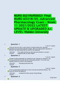 NURS 6521NURS6521 Final NURS-6521N-55, Advanced Pharmacology Exam - Week 11 2021/2022 LATEST UPDATE & UPGRADED A+ LEVEL Walden University