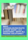 NAVY COUNSELOR/RECRUITER CHIEF EXAM | 312 QUESTIONS | WITH ALL PASSED SOLUTIONS!!