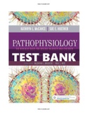 TEST BANK FOR: MCCANCE: PATHOPHYSIOLOGY THE BIOLOGIC BASIS FOR DISEASE IN ADULTS AND CHILDREN8TH EDITION BY Kathryn L McCance, Sue E Huether Test bank Questions and Complete Solutions to All Chapters Understanding Pathophysiology