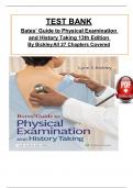 Test Bank for Bates’ Guide to Physical Examination and History Taking 13th Edition By Bickley, ISBN: 9781496398178, All 27 Chapters Covered, Verified Latest Edition