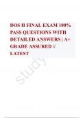 DOS II FINAL EXAM 100% PASS QUESTIONS WITH DETAILED ANSWERS | A+ GRADE ASSURED // LATEST