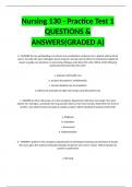 Nursing 130 - Practice Test 1 QUESTIONS & ANSWERS(GRADED A)