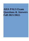 AHA PALS Exam Questions & Answers Fall 2021/2022. 