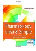 Pharmacology Clear and Simple A Guide to Drug Classifications and Dosage Calculations 3rd Edition Watkins Test Bank