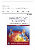 Test Bank for Pharmacology for Nurses: A Pathophysiologic Approach 6th Edition by Adams