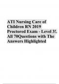 ATI Nursing Care of Children RN 2019 Proctored Exam - Level 3 All 70 Questions & answers (REVISED_ FULL_ EXAM) 2024_2025 RELEASED