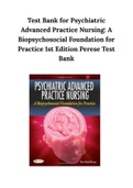 Test Bank for Psychiatric Advanced Practice Nursing: A Biopsychosocial Foundation for Practice 1st Edition Perese Test Bank