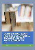 CGMBS FINAL EXAM REVIEW QUESTIONS & ANSWERS RATED 100% CORRECT!!