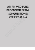 Rn ATI Med Surg Proctored Exam Latest Update 2024/2025 (100 Questions) Graded A+ Pass Guarantee