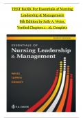 Test Bank For Essentials of Nursing Leadership and Management 8th Edition by (Weiss/Tappen/Grimley) All Chapters 1 to 16 complete Verified editon ISBN:9781719649964