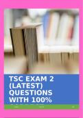 TSC EXAM 2 (LATEST) QUESTIONS WITH 100% CORRECT ANSWERS!!