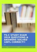 TS-C STUDY EXAM 2024 QUESTIONS & ANSWERS SOLVED 100% CORRECT!!