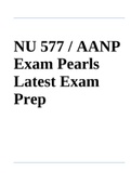 NU 577 / AANP Exam Pearls Latest Exam Prep