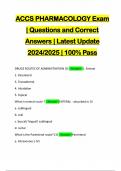 ACCS PHARMACOLOGY Exam | Questions and Correct Answers | Latest Update 2024/2025 | 100% Pass