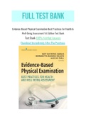 Evidence-Based Physical Examination Best Practices for Health & Well-Being Assessment 1st Edition Test Bank