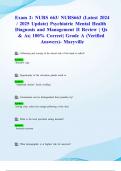 Exam 2: NURS 663/ NURS663 (Latest 2024/ 2025 Update) Psychiatric Mental Health Diagnosis and Management II Review | Qs & As| 100% Correct| Grade A (Verified Answers)- Maryville