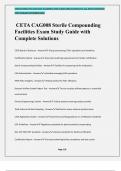 CETA CAG008 Sterile Compounding Facilities Exam Study Guide with Complete Solutions